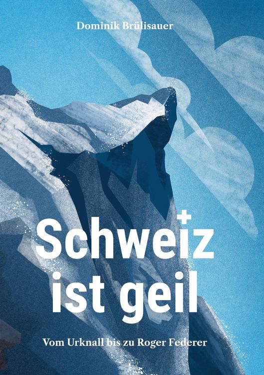 Produktbild: Schweiz ist geil