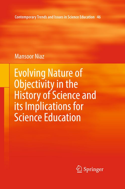 Produktbild: Evolving Nature of Objectivity in the History of Science and its Implications for Science Education