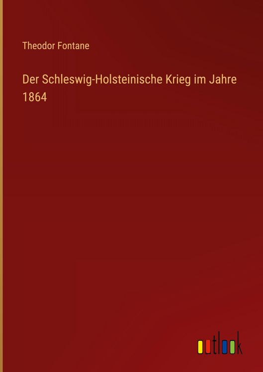 Produktbild: Der Schleswig-Holsteinische Krieg im Jahre 1864
