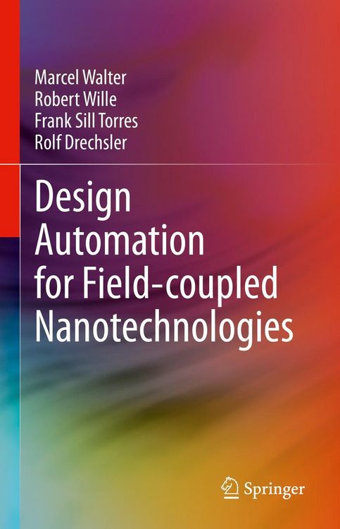 Produktbild: Design Automation for Field-coupled Nanotechnologies