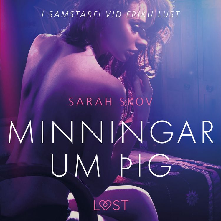 Produktbild: Minningar um &thorn;ig - Er&oacute;t&iacute;sk sm&aacute;saga