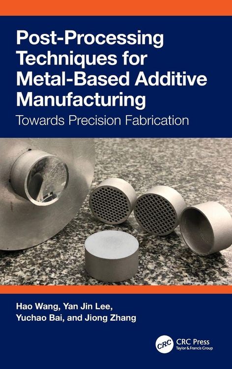Produktbild: Post-Processing Techniques for Metal-Based Additive Manufacturing