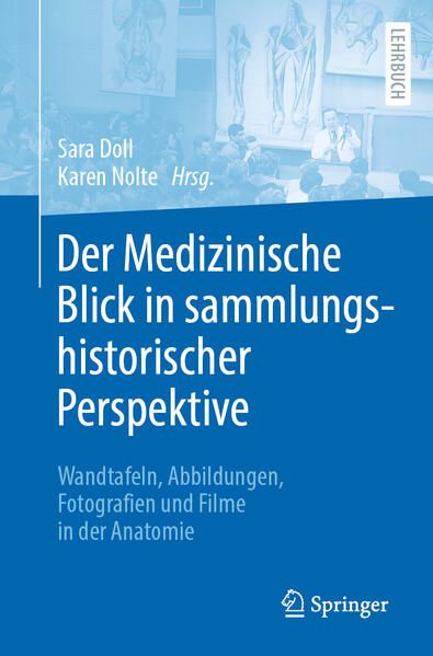 Produktbild: Der Medizinische Blick in sammlungshistorischer Perspektive