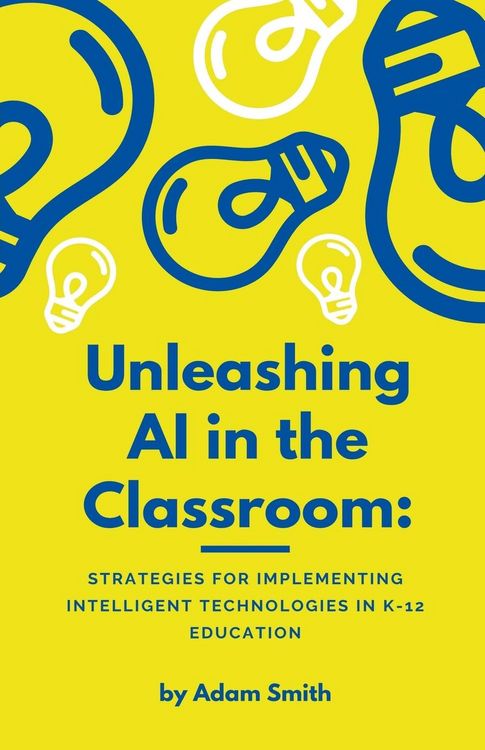 Produktbild: Unleashing AI in the Classroom