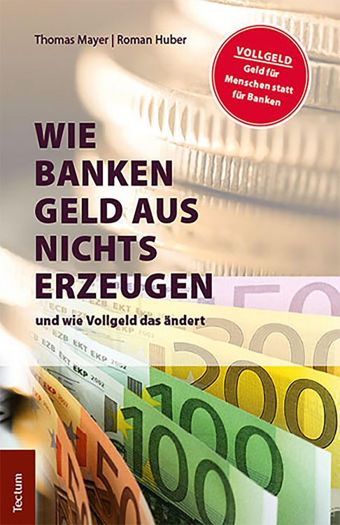 Produktbild: Wie Banken Geld aus Nichts erzeugen