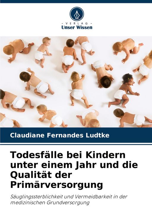 Produktbild: Todesfälle bei Kindern unter einem Jahr und die Qualität der Primärversorgung