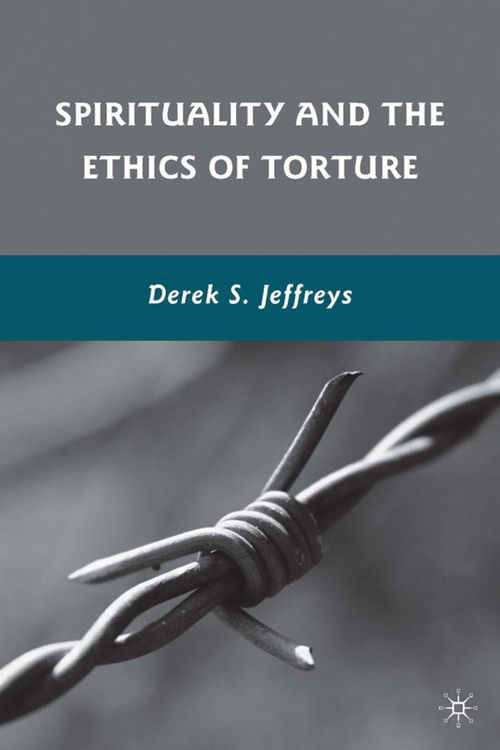 Produktbild: Spirituality and the Ethics of Torture