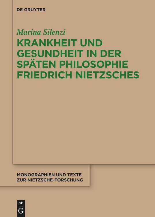 Produktbild: Krankheit und Gesundheit in der sp&auml;ten Philosophie Friedrich Nietzsches