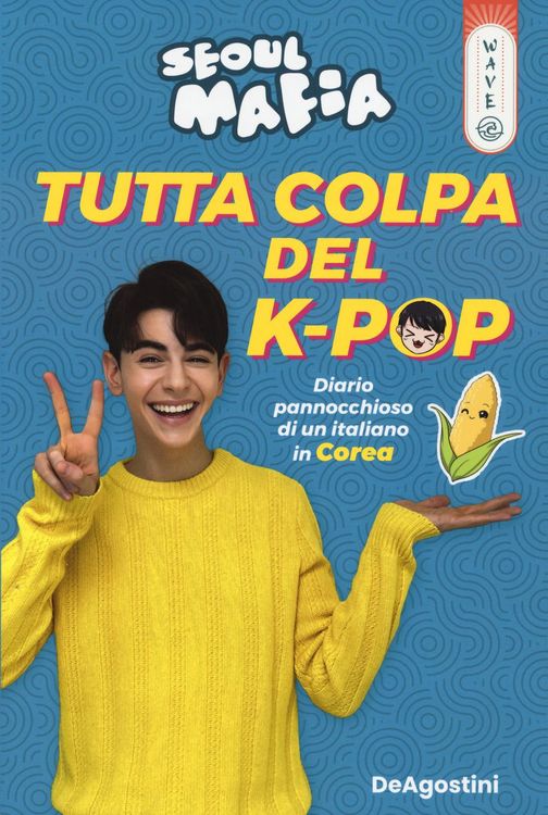 Produktbild: Tutta colpa del K-pop. Diario pannocchioso di un italiano in Corea