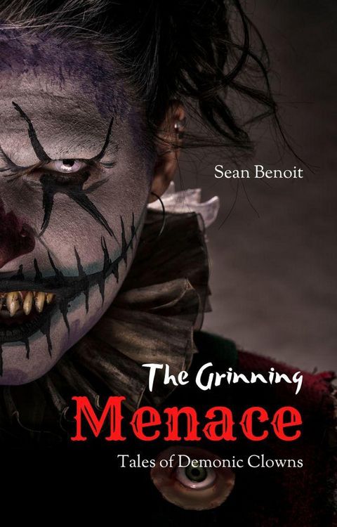 Produktbild: The Grinning Menace: Tales of Demonic Clowns