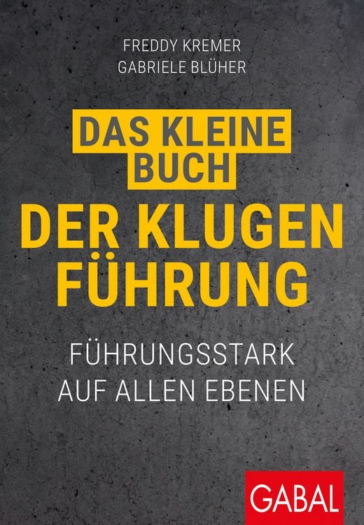 Bild vom Artikel Das kleine Buch der klugen Führung vom Autor Freddy Kremer