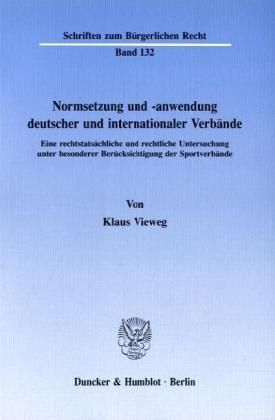 Produktbild: Normsetzung und -anwendung deutscher und internationaler Verb&auml;nde.