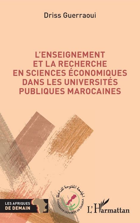 Produktbild: L&iquest;enseignement et la recherche en sciences &eacute;conomiques dans les universit&eacute;s publiques marocaines