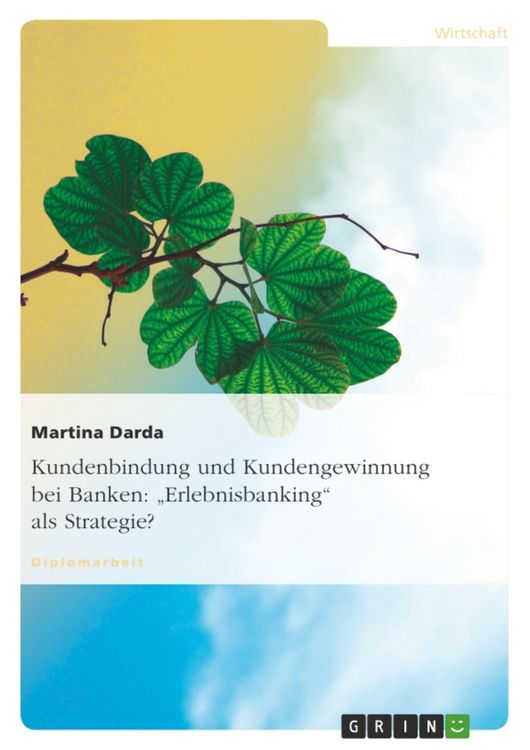 Produktbild: Kundenbindung und Kundengewinnung bei Banken: "Erlebnisbanking" als Strategie?