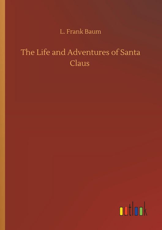 Produktbild: The Life and Adventures of Santa Claus