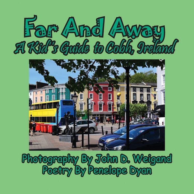 Produktbild: Far And Away, A Kid's Guide to Cobh, Ireland