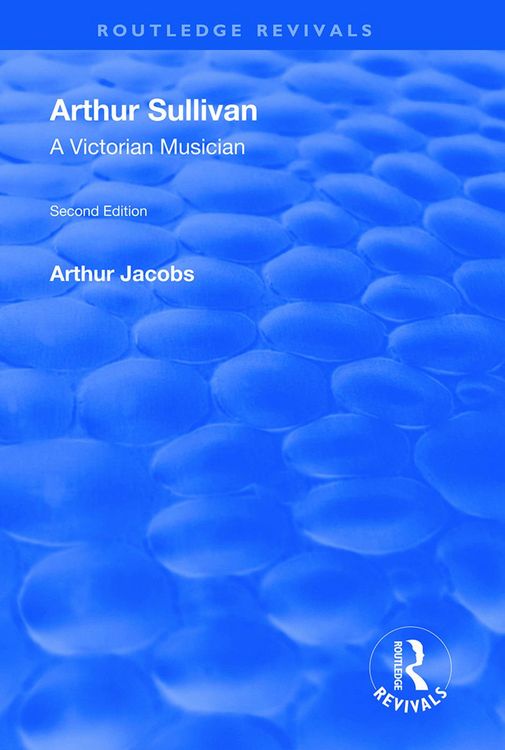 Produktbild: Jacobs, A: Arthur Sullivan: A Victorian Musician