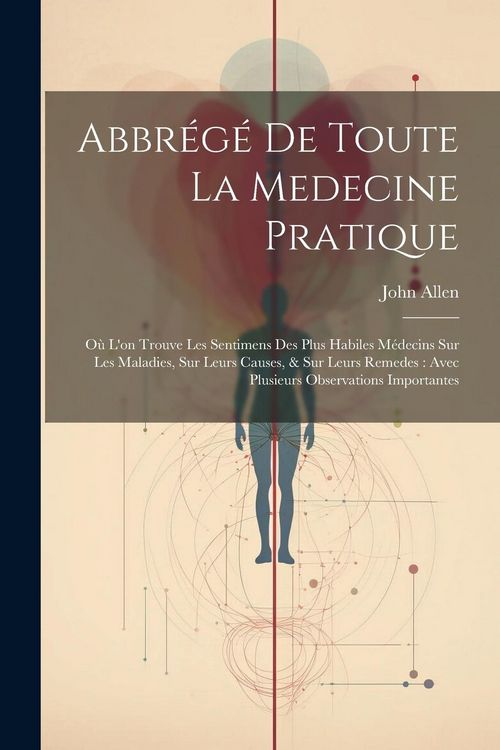 Produktbild: Abbr&eacute;g&eacute; De Toute La Medecine Pratique