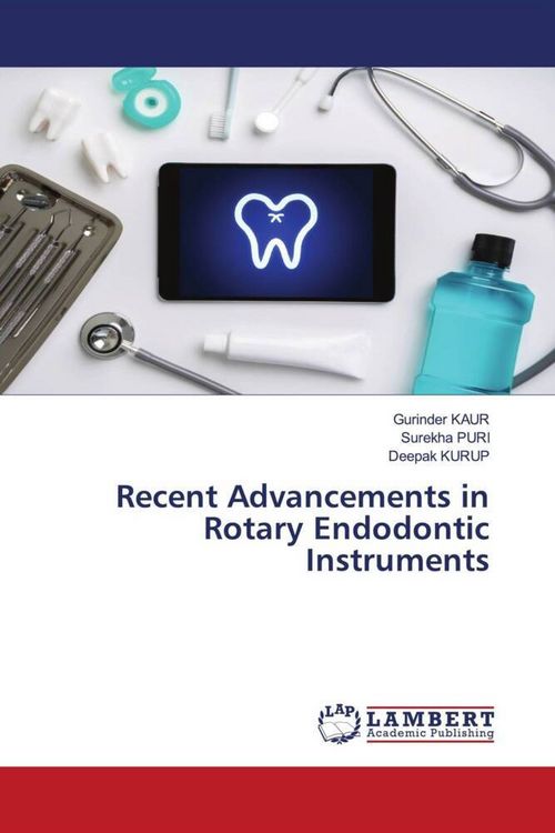 Produktbild: Recent Advancements in Rotary Endodontic Instruments