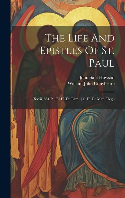 Produktbild: The Life And Epistles Of St. Paul: (xxvii, 551 P., [3] H. De L&aacute;m., [4] H. De Map. Pleg.)
