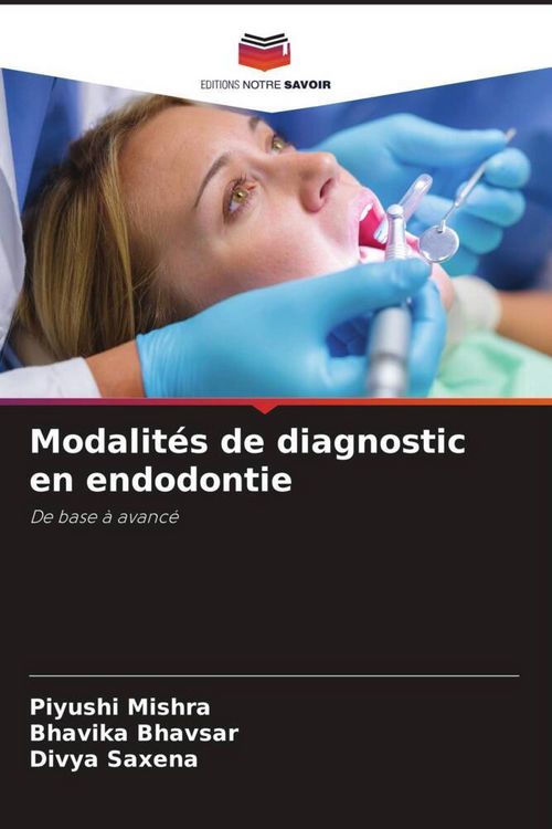 Produktbild: Modalit&eacute;s de diagnostic en endodontie