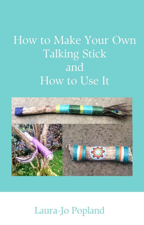 Produktbild: How to Make Your Own Talking Stick and How to Use It