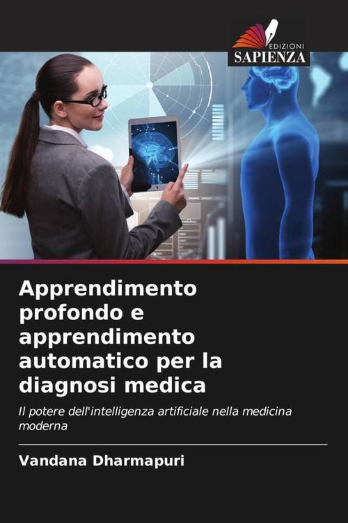 Produktbild: Apprendimento profondo e apprendimento automatico per la diagnosi medica