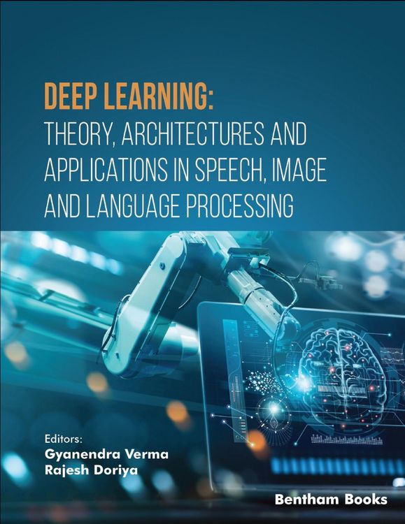 Produktbild: Deep Learning: Theory, Architectures and Applications in Speech, Image and Language Processing