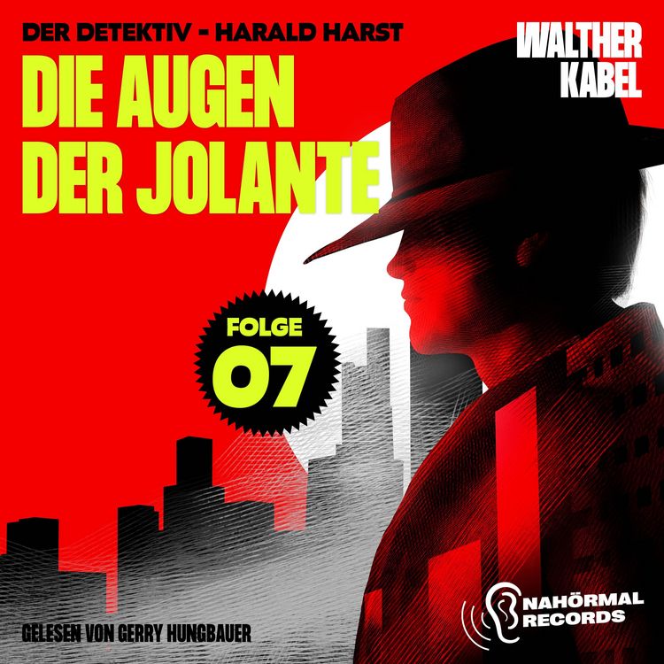 Produktbild: Die Augen der Jolante (Der Detektiv-Harald Harst, Folge 7)