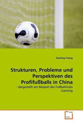 Produktbild: Cheng, X: Strukturen, Probleme und Perspektiven des Profifu&szlig;