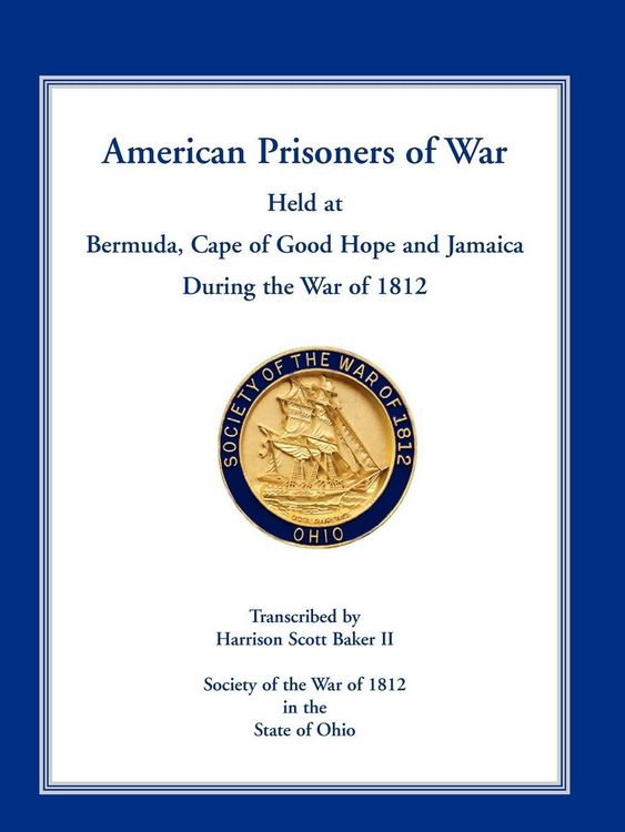 Produktbild: American Prisoners of War Held at Bermuda, Cape of Good Hope and Jamaica During the War of 1812
