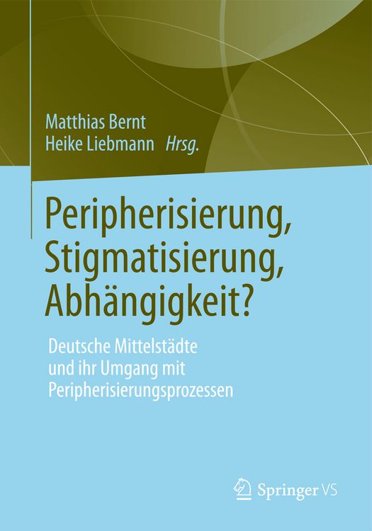 Produktbild: Peripherisierung, Stigmatisierung, Abh&auml;ngigkeit?