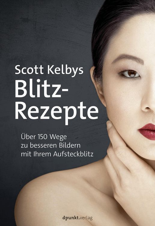 Produktbild: Scott Kelbys Blitz-Rezepte