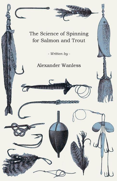 Produktbild: The Science of Spinning for Salmon and Trout