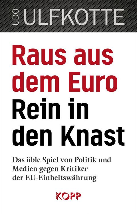 Produktbild: Raus aus dem Euro - rein in den Knast