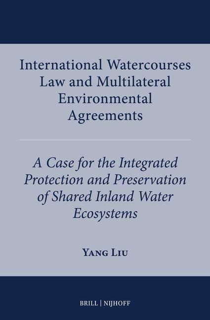Produktbild: International Watercourses Law and Multilateral Environmental Agreements