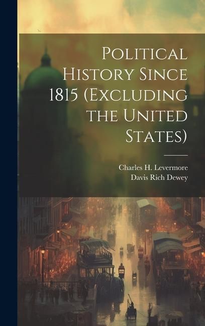 Produktbild: Political History Since 1815 (excluding the United States)