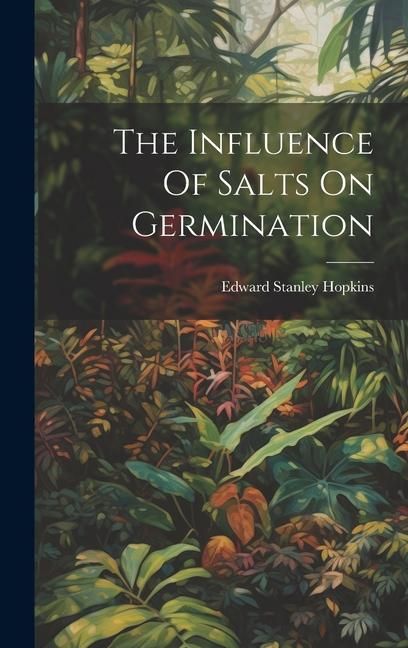 Produktbild: The Influence Of Salts On Germination