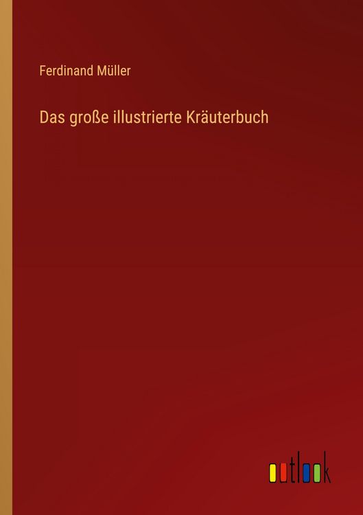 Produktbild: Das gro&szlig;e illustrierte Kr&auml;uterbuch