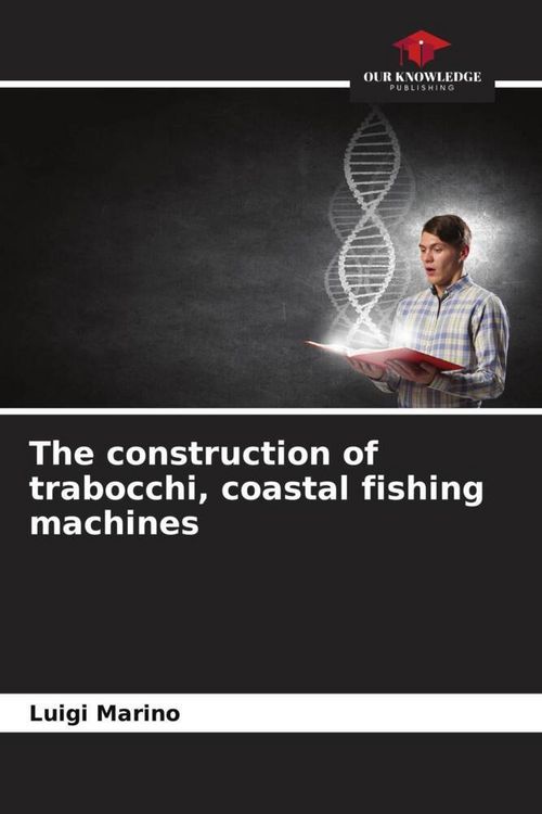 Produktbild: The construction of trabocchi, coastal fishing machines