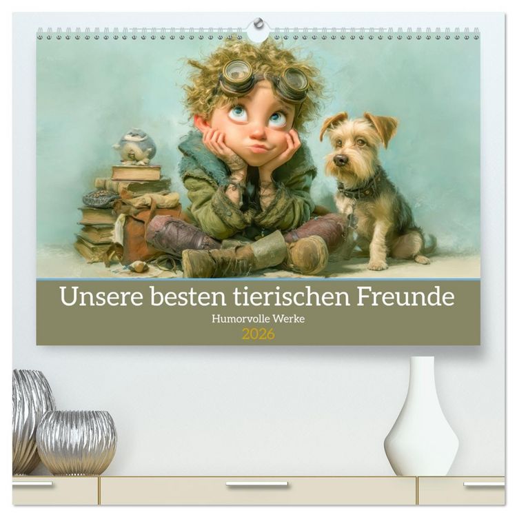 Produktbild: Unsere besten tierischen Freunde - Humorvolle Werke (hochwertiger Premium Wandkalender 2026 DIN A2 quer), Kunstdruck in Hochglanz