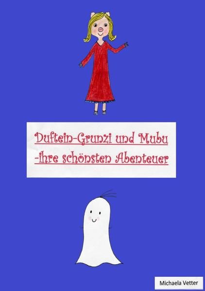 Produktbild: Duftein-Grunzi und Mubu - ihre sch&ouml;nsten Abenteuer