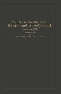 Produktbild: Vortr&auml;ge aus dem Gebiete der Hydro- und Aerodynamik (Innsbruck 1922)