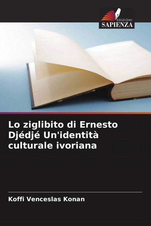 Produktbild: Lo ziglibito di Ernesto Dj&eacute;dj&eacute; Un'identit&agrave; culturale ivoriana