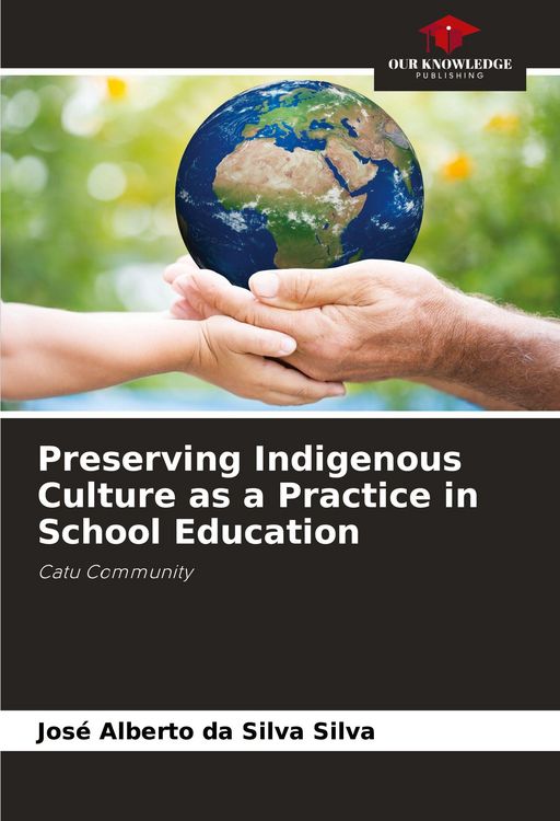 Produktbild: Preserving Indigenous Culture as a Practice in School Education