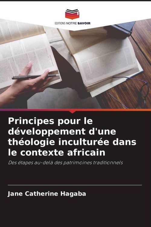 Produktbild: Principes pour le d&eacute;veloppement d'une th&eacute;ologie incultur&eacute;e dans le contexte africain