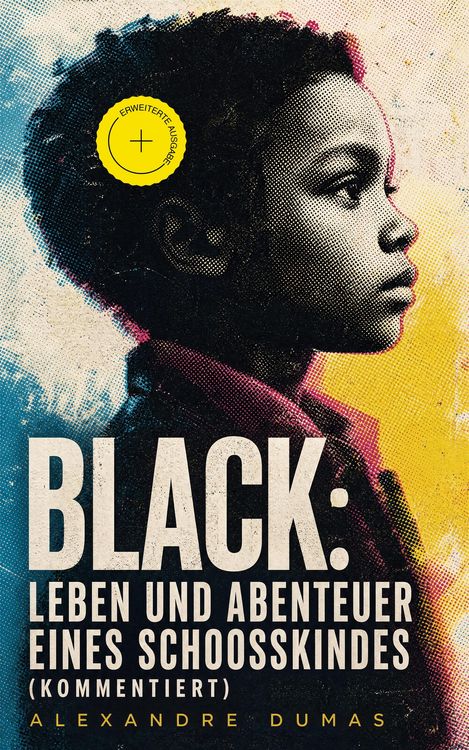 Produktbild: Black: Leben und Abenteuer eines Schoosskindes (Kommentiert)