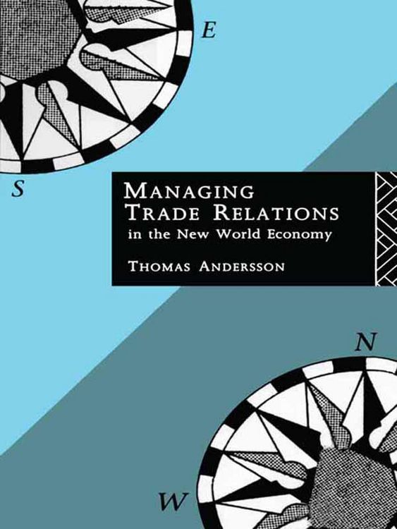 Produktbild: Managing Trade Relations in the New World Economy