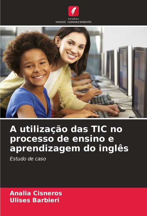 Produktbild: A utiliza&ccedil;&atilde;o das TIC no processo de ensino e aprendizagem do ingl&ecirc;s