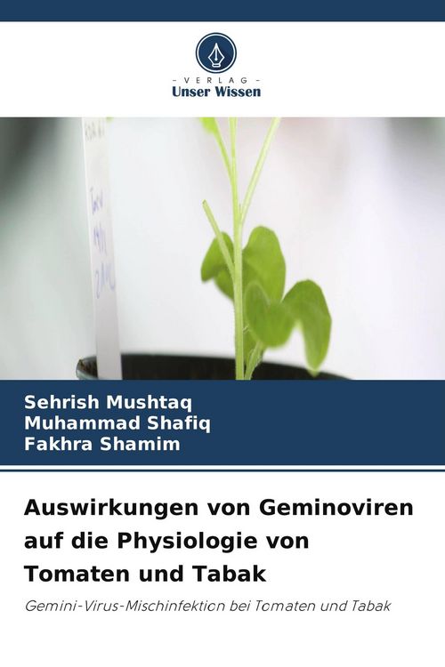 Produktbild: Auswirkungen von Geminoviren auf die Physiologie von Tomaten und Tabak